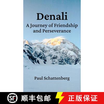 【3-4周达】Denali: A Journey of Friendship and Perseverance [9798993046419]