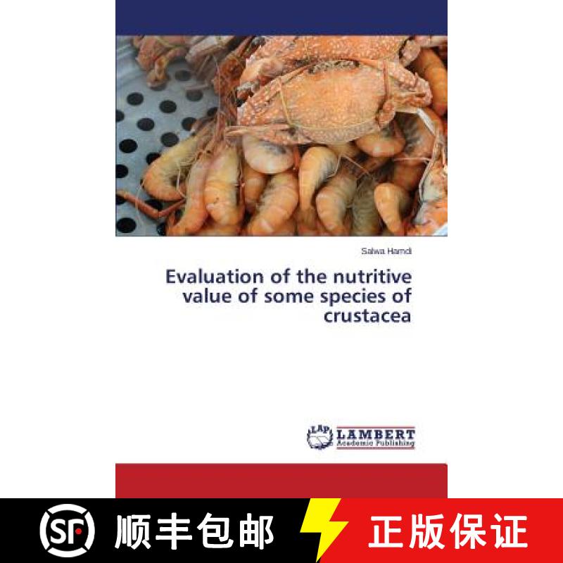 预订 Evaluation of the nutritive value of some species of crustacea [9783659816505]