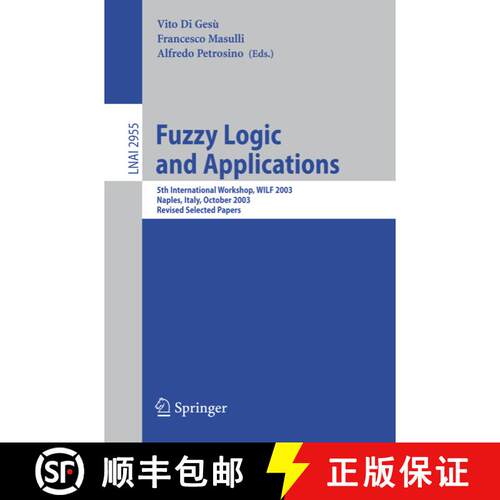 【3-4周达】Fuzzy Logic and Applications : 5th International Workshop, WILF 2003, Naples, Italy, Octob... [9783540310198]
