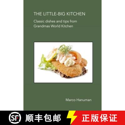 【3-4周达】THE LITTLE-BIG KITCHEN - Classic Dishes and Tips from Grandma's World Kitchen [9781326960247]