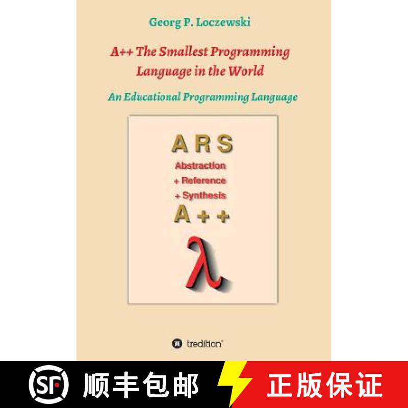 预订 A++ The Smallest Programming Language in the World: An Educational Programming Language [9783746930213]