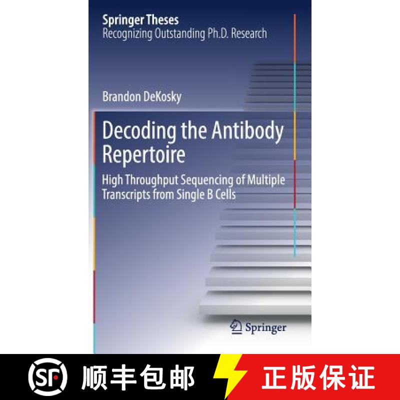 【3-4周达】Decoding the Antibody Repertoire : High Throughput Sequencing of Multiple Transcripts from... [9783319585178]