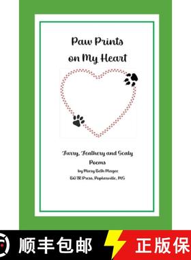 【3-4周达】Paw Prints on My Heart: Furry, Feathery and Scaly Poems [9781737810346]