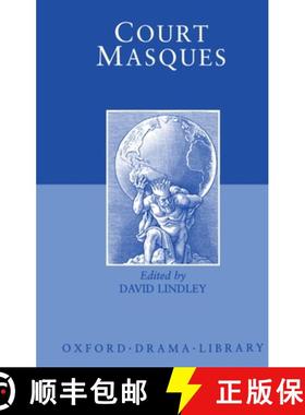 【3-4周达】Court Masques: Jacobean and Caroline Entertainments, 1605-1640 [9780198121640]