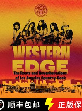 【3-4周达】Western Edge: The Roots and Reverberations of Los Angeles Country-Rock [9780915608379]