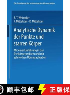 【3-4周达】Analytische Dynamik Der Punkte Und Starren Koerper: Mit Einer Einfuhrung in Das Dreikoerpe... [9783662245675]