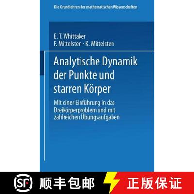 【3-4周达】Analytische Dynamik Der Punkte Und Starren Koerper: Mit Einer Einfuhrung in Das Dreikoerpe... [9783662245675]