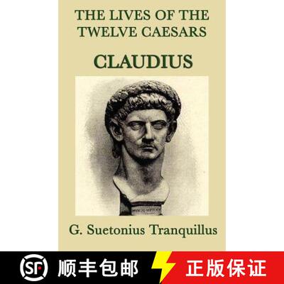 【3-4周达】The Lives of the Twelve Caesars -Claudius-: The Roman Emperor Who Conquered Britain [9781617205286]