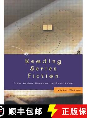 【3-4周达】Reading Series Fiction: From Arthur Ransome to Gene Kemp [9780415227025]