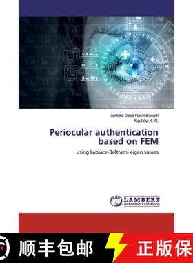 预订 Periocular authentication based on FEM [9786139910045]