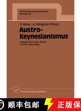 【3-4周达】Austro-Keynesianismus : Festschrift für Hans Seidel zum 65. Geburtstag [9783790805147]