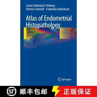 【3-4周达】精装 Atlas of Endometrial Histopathology (Third Edition 2010) [9783642015403]