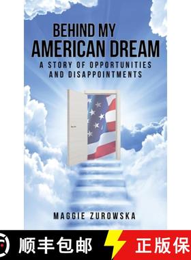 【3-4周达】Behind My American Dream: A Story of Opportunities and Disappointments [9781963359152]