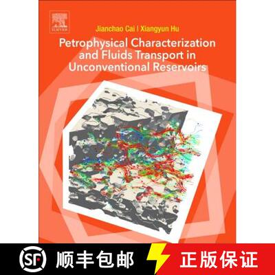 预订 Petrophysical Characterization and Fluids Transport in Unconventional Reservoirs [9780128166987]