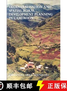 【3-4周达】Decentralisation and Spatial Rural Development Planning in Cameroon [9789956717668]