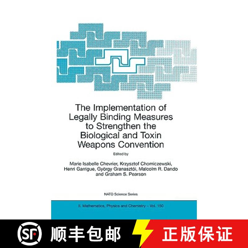【3-4周达】Implementation of Legally Binding Measures to Strengthen the Biological and Toxin Weapons ... [9781402020964]