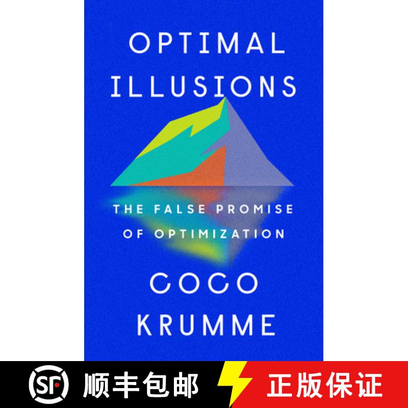 【3-4周达】Optimal Illusions: The False Promise of Optimization [9780593331118]