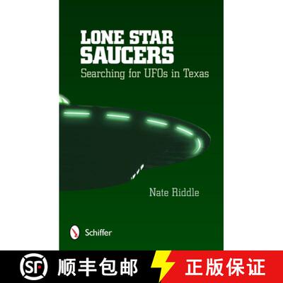 【3-4周达】Lone Star Saucers: Searching for UF in Texas: Searching for UFOs in Texas [9780764346088]