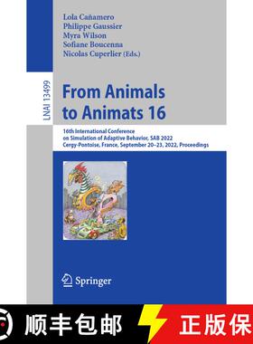 【3-4周达】From Animals to Animats 16: 16th International Conference on Simulation of Adaptive Behavi... [9783031167690]