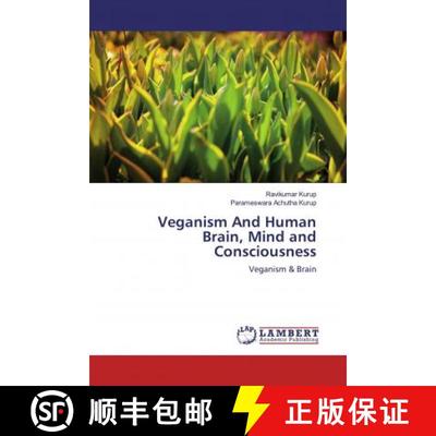 预订 Veganism And Human Brain, Mind and Consciousness [9786200288486]
