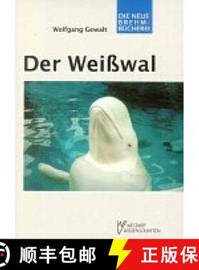预订 Der Weisswal (Beluga) (Edition: 2) (Edition: 2) (Edition: 2) (Edition: 2) [9783894328368]