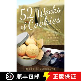 预订 52 Weeks of Cookies: How One Mom Refused to Be Beaten by Her Son's Deployment [9781942934363]