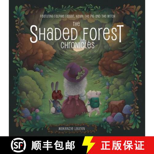 【3-4周达】The Shaded Forest Chronicles: Featuring Ralphie Rabbit, Kevin the Pig, and the Witch [9781620238448]