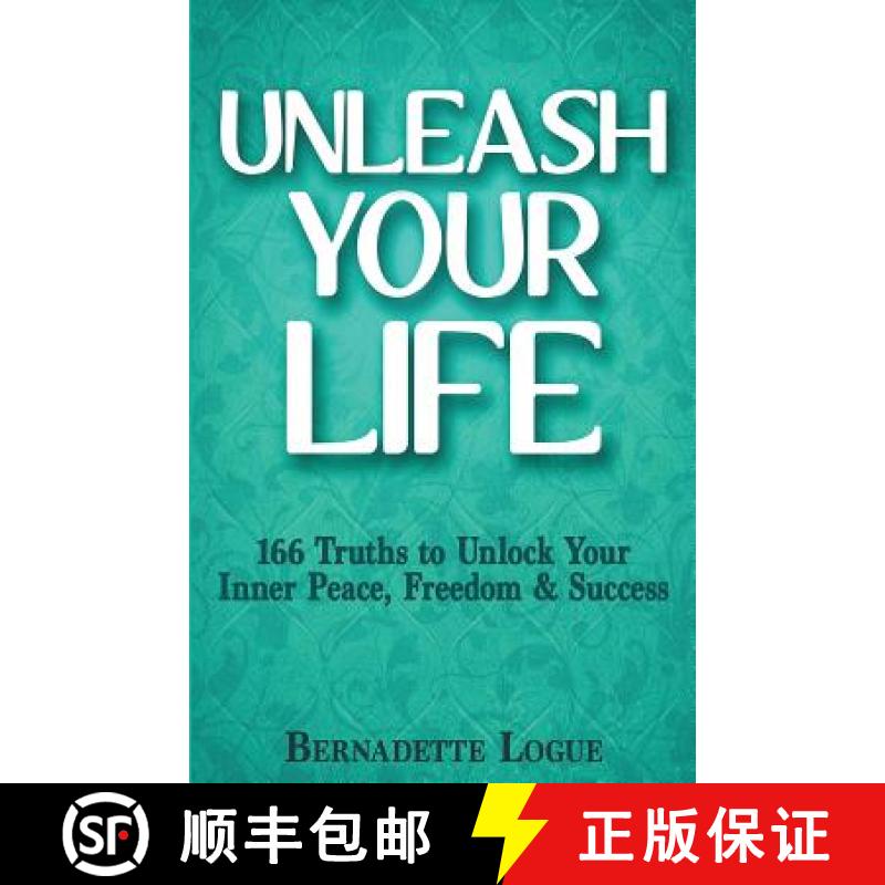 【3-4周达】Unleash Your Life: 166 Truths to Unlock Your Inner Peace, Freedom & Success [9780473297213]