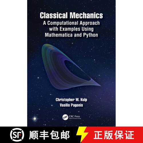 【3-4周达】Classical Mechanics: A Computational Approach, with Examples using Mathematica and Python [9781138495289]
