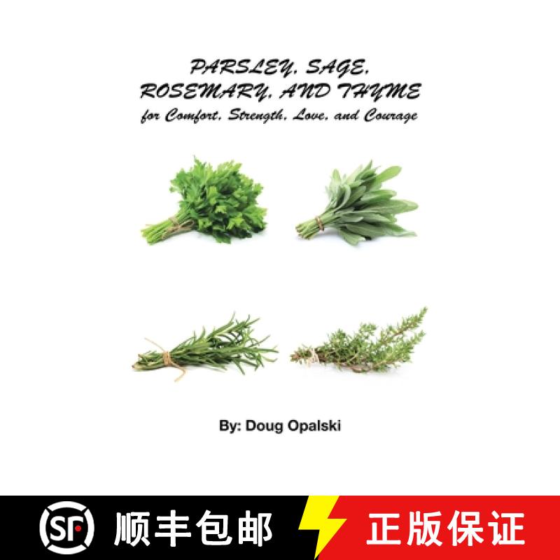 【2-3周达】Parsley, Sage, Rosemary, and Thyme for Comfort, Strength, Love, and Courage [9781662461545]
