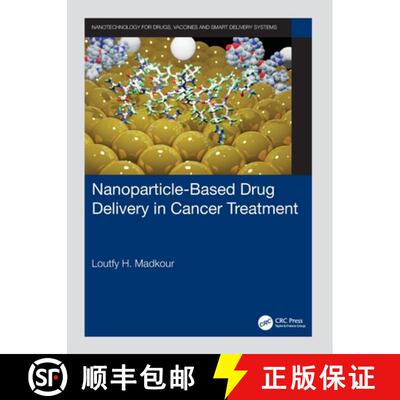 【3-4周达】Nanoparticle-Based Drug Delivery in Cancer Treatment [9781032135212]