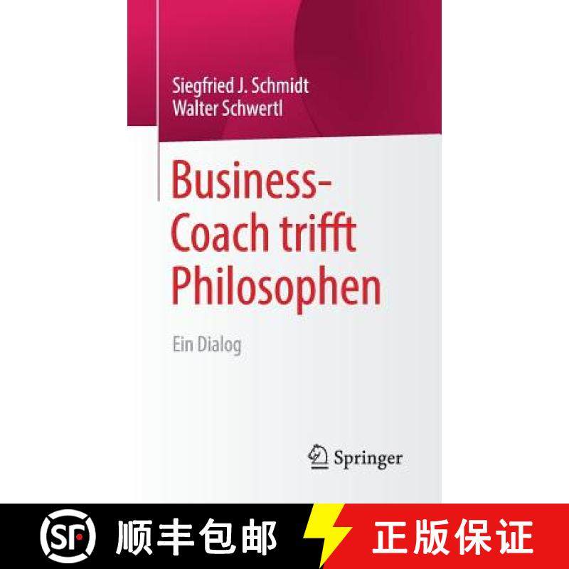 【3-4周达】Business-Coach trifft Philosophen : Ein Dialog [9783658227319]