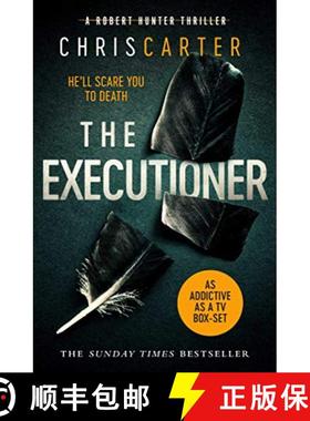 【3-4周达】The Executioner : A brilliant serial killer thriller, featuring the unstoppable Robert Hunter [9781471128226]