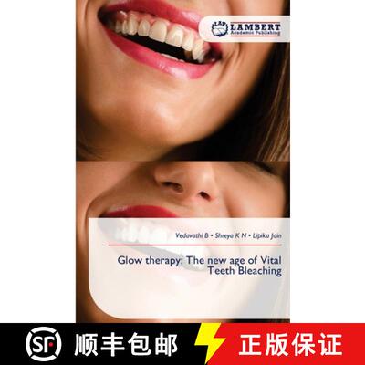 【3-4周达】Glow therapy: The new age of Vital Teeth Bleaching [9786209242359]