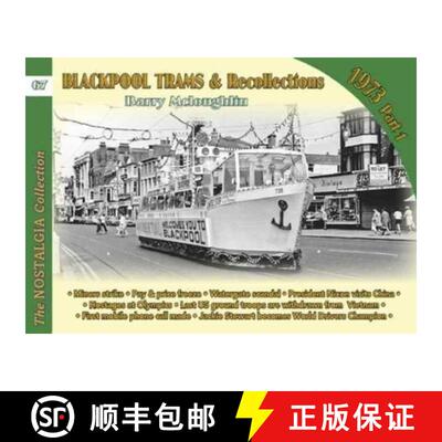 【3-4周达】Blackpool Trams & Recollections 1972 [9781857944914]