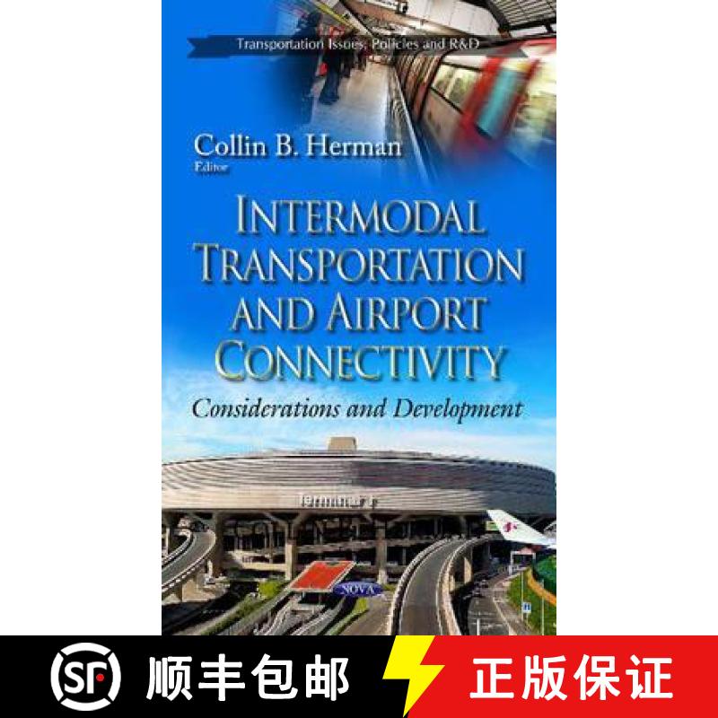 【3-4周达】Intermodal Transportation and Airport Connectivity: Considerations and Development [9781629481449]