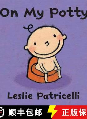 【3-4周达】On My Potty: The perfect first toilet training board book to encourage hesitant toddlers [9781406328370]