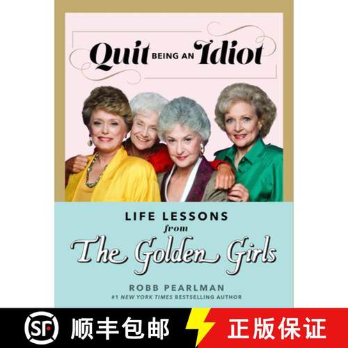 【3-4周达】Quit Being an Idiot: Life Lessons from the Golden Girls [9781368077668]