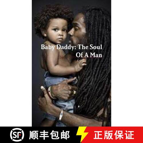 【3-4周达】精装 Baby Daddy: The Soul Of A Man [9780359084494]