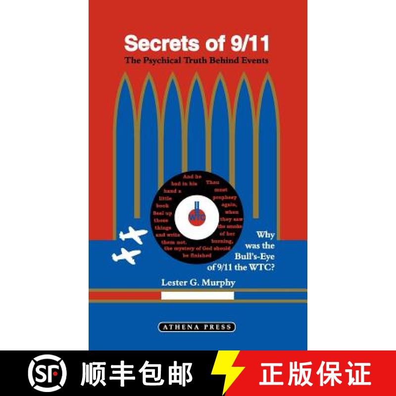 【2-3周达】Secrets of 9/11: Why Was the Bulls-Eye of 9/11 the Wtc? [9781847480811]