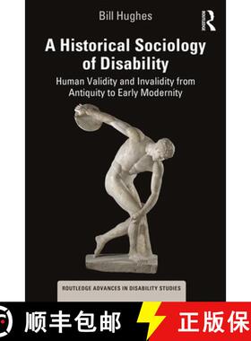 【3-4周达】A Historical Sociology of Disability : Human Validity and Invalidity from Antiquity to Ear... [9780367174200]