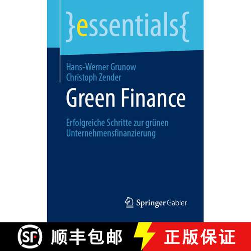 【3-4周达】Green Finance : Erfolgreiche Schritte zur grünen Unternehmensfinanzierung [9783658289904]