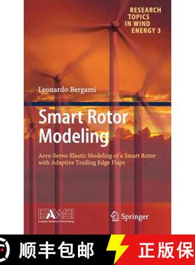 【3-4周达】Smart Rotor Modeling : Aero-Servo-Elastic Modeling of a Smart Rotor with Adaptive Trailing... [9783319073644]
