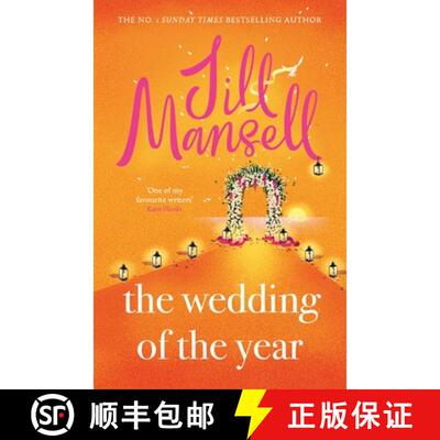 【3-4周达】The Wedding of the Year : The irresistible, feelgood bestseller. Not every wedding goes to... [9781472287953]