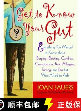 【3-4周达】Get to Know Your Gut: Everything You Wanted to Know about Burping, Bloating, Candida, Cons... [9781569243701]