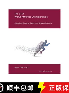 【3-4周达】17th World Athletics Championships - Doha 2019: Complete Results, Event & Athlete Records [9781470970505]