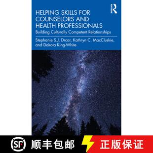 【3-4周达】Helping Skills for Counselors and Health Professionals: Building Culturally Competent Rela... [9781032108841]