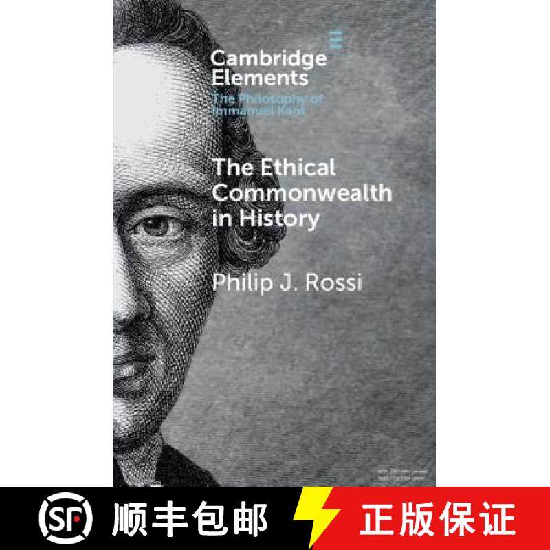 【3-4周达】Ethical Commonwealth in History: Peace-making as the Moral Vocation of Humanity - The Ethi... [9781108438636]