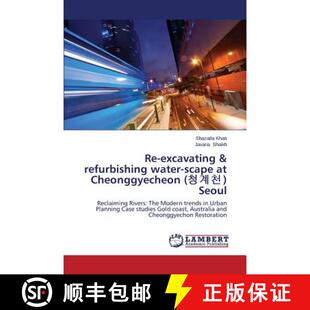 预订 Re-Excavating & Refurbishing Water-Scape at Cheonggyecheon ( ) Seoul [9783846584736]
