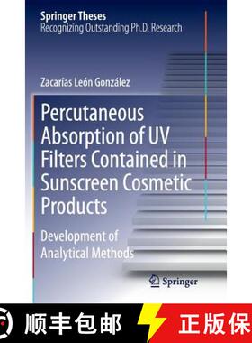 【3-4周达】Percutaneous Absorption of UV Filters Contained in Sunscreen Cosmetic Products : Developme... [9783319346977]